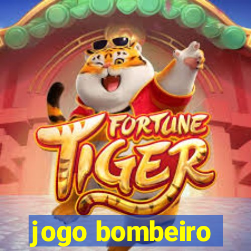 jogo bombeiro