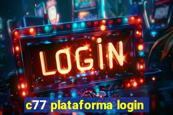 c77 plataforma login