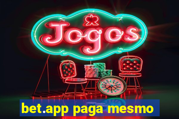 bet.app paga mesmo