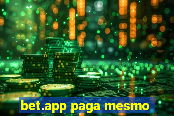 bet.app paga mesmo