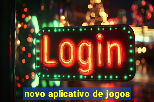 novo aplicativo de jogos