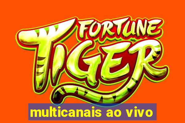 multicanais ao vivo