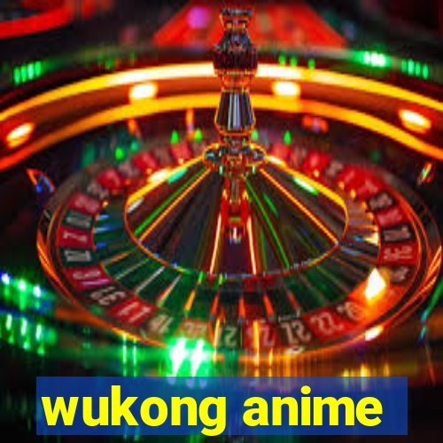 wukong anime