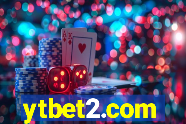 ytbet2.com