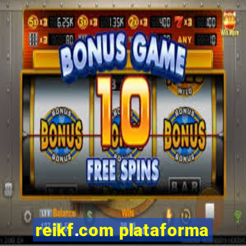 reikf.com plataforma