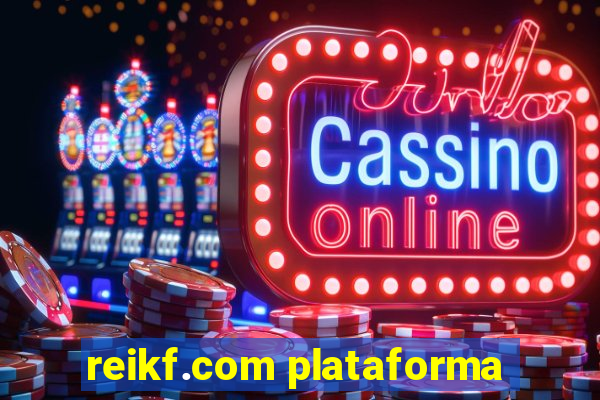 reikf.com plataforma