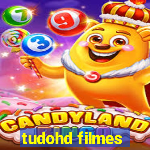 tudohd filmes