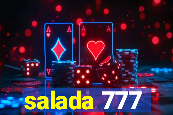 salada 777