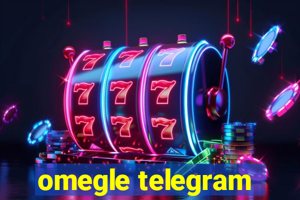 omegle telegram