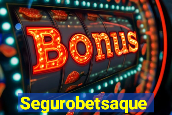 Segurobetsaque