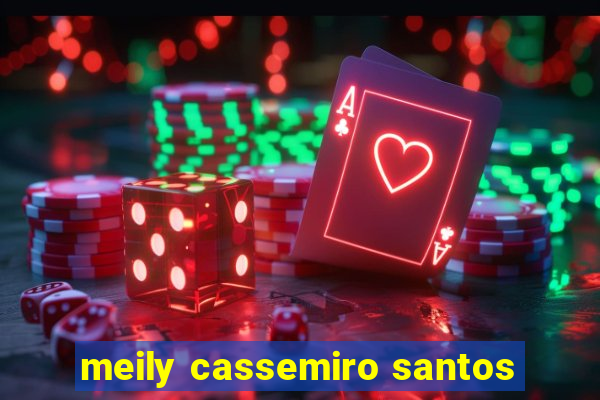 meily cassemiro santos