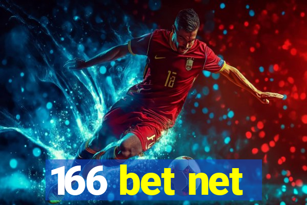 166 bet net