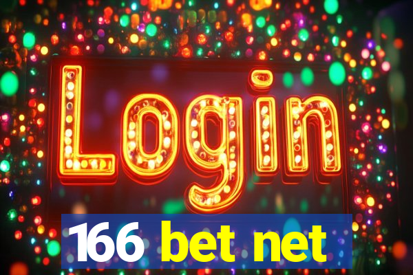 166 bet net