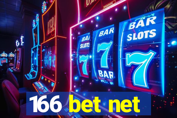 166 bet net