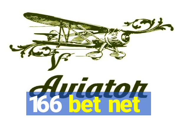 166 bet net