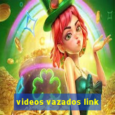 videos vazados link