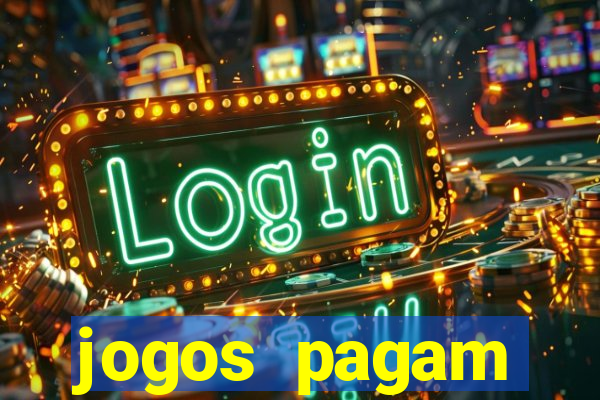 jogos pagam dinheiro de verdade