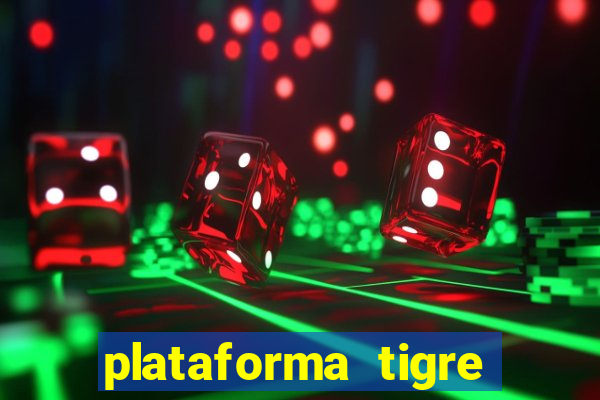 plataforma tigre pagando no cadastro