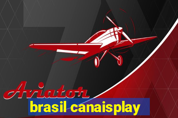 brasil canaisplay