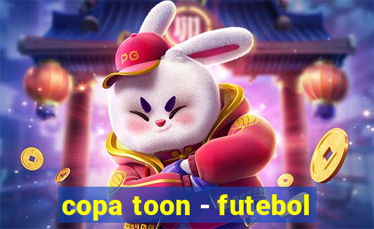 copa toon - futebol