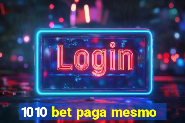 1010 bet paga mesmo