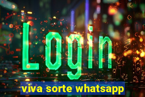 viva sorte whatsapp