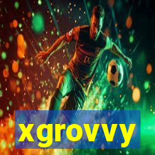 xgrovvy