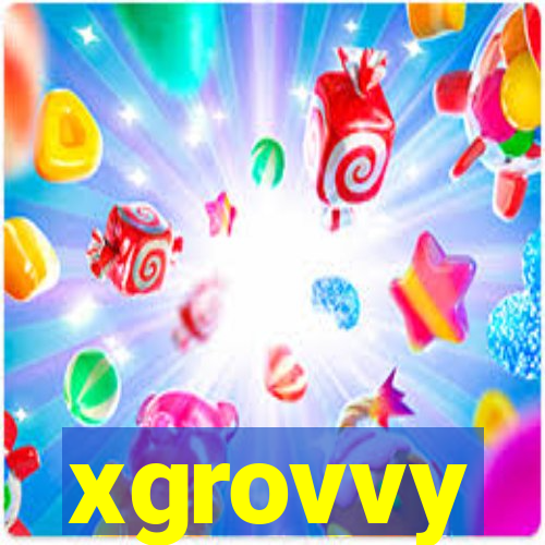 xgrovvy