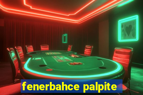 fenerbahce palpite