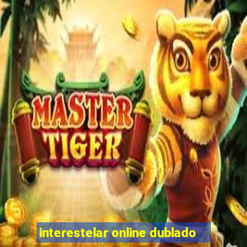 interestelar online dublado