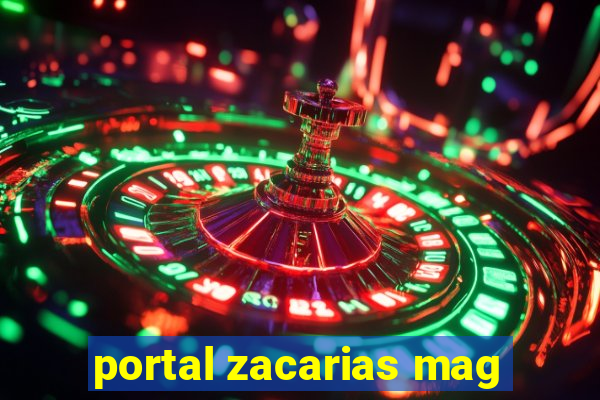 portal zacarias mag