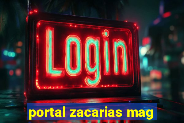 portal zacarias mag