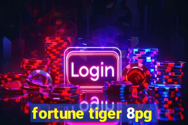 fortune tiger 8pg