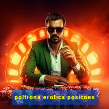 poltrona erotica posicoes