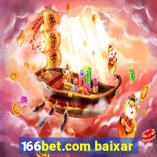 166bet.com baixar