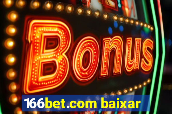 166bet.com baixar