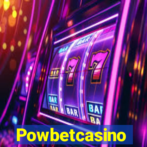 Powbetcasino