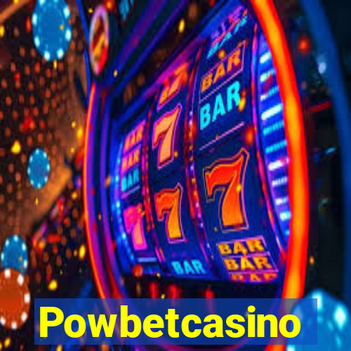 Powbetcasino