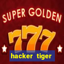 hacker tiger fortune gratis