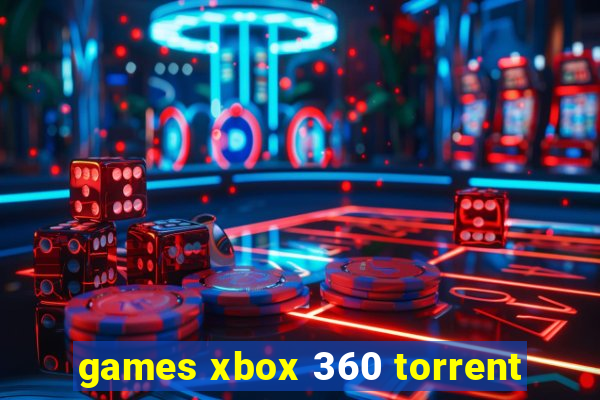 games xbox 360 torrent