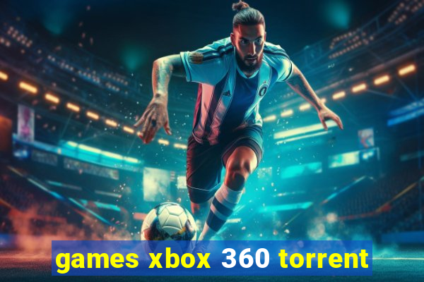 games xbox 360 torrent