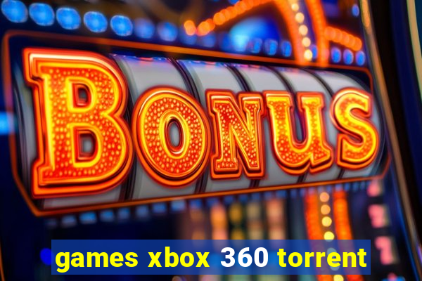 games xbox 360 torrent