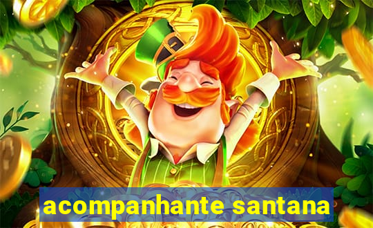 acompanhante santana