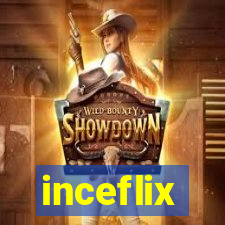 inceflix