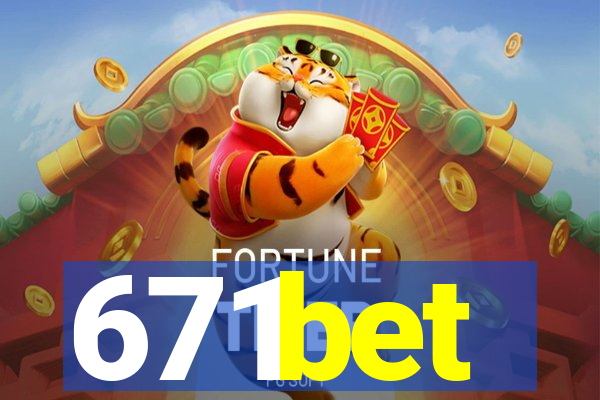 671bet