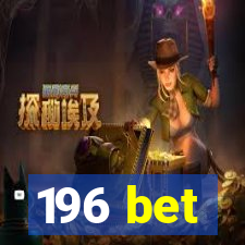 196 bet