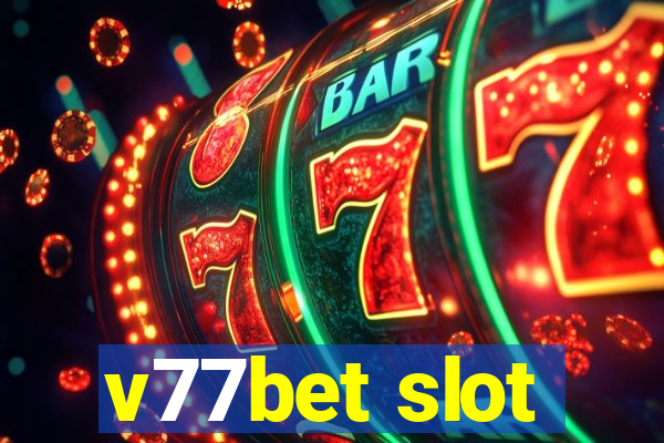 v77bet slot