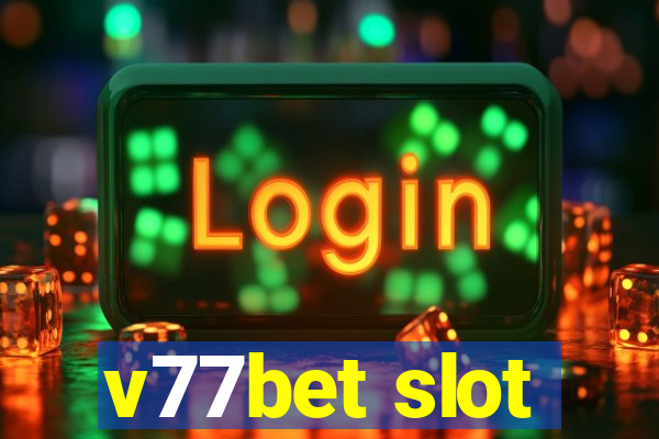 v77bet slot