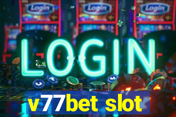 v77bet slot