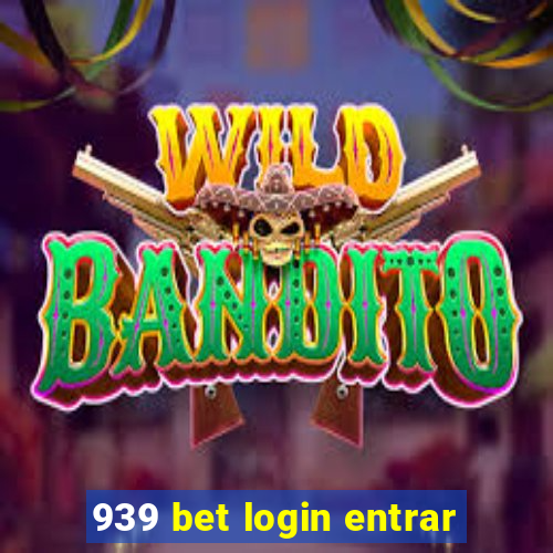 939 bet login entrar